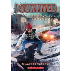 I Survived the Great Alaska Earthquake 1964 (I Survived #23), Scholastic Inc.