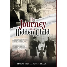 (영문도서) The Journey of a Hidden Child Hardcover, Amsterdam Publishers, English, 9789493276550