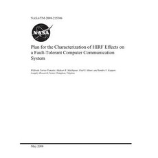 Plan for the Characterization of Hirf Effects on a Fault-Tolerant Computer Communication System Paperback, Independently Published, English, 9781794051805