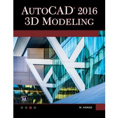 (영문도서) AutoCAD 2016: 3D Modeling Paperback, Mercury Learning and Inform..., English, 9781942270508