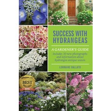 (영문도서) Success With Hydrangeas: A Gardener's Guide Hardcover, B&b Publications, English, 9780982039458