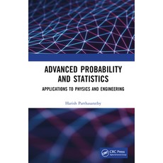 (영문도서)Advanced Probability and Statistics: Applications to Physics and Engineering Hardcover, CRC Press, English, 9781032384375