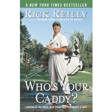 (영문도서) Who's Your Caddy?: Looping for the Great Near Great and Reprobates of Golf Paperback, Anchor Books, English, 9780767917407