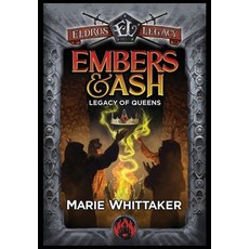 (영문도서)Embers & Ash: Legacy of Queens Hardcover, Petrichor Press, English, 9798330551293