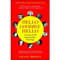 (영문도서) Hello Goodbye Hello: A Circle of 101 Remarkable Meetings Paperback, Simon & Schuster, English, 9781451684513