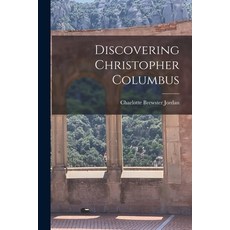 (영문도서) Discovering Christopher Columbus Paperback, Hassell Street Press, English, 9781015259317