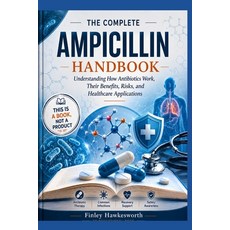 (英文圖書)The Complete Ampicillin Handbook 平裝版, Independently Published, 英文, 平裝本
