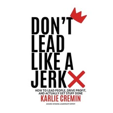 (영문도서)Don't Lead Like a Jerk Paperback, Dlpa Pty Ltd, English, 9781764343763