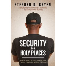 Security for Holy Places: How to Build a Security Plan for Your Church Synagogue Mosque or Temple Paperback, Morgan James Faith, English, 9781642798517