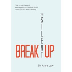 (英文圖書)The Silent Breakup: The Untold Story of Disconnection-And the Small Steps Back T... 精裝版, Balboa Press Au, 英文