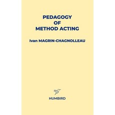(영문도서)Pedagogy of Method Acting Paperback, Humbird, English, 9782955566961