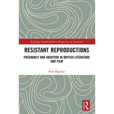 (英文圖書)Resistant Reproductions: Pregnancy and Abortion in British Literature and Film 平裝版, Routledge, 英文