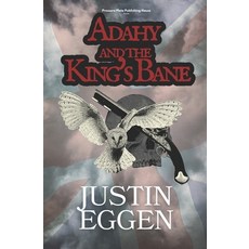 (英文圖書)Adahy and the King's Bane 平裝版, Pressure Plate Publishing H..., 英文, 平裝本