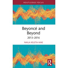 (영문도서) Beyoncé and Beyond: 2013-2016 Paperback, Routledge, English, 9781032491950
