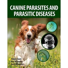 (영문도서) Canine Parasites and Parasitic Diseases Paperback, Academic Press, English, 9780128141120