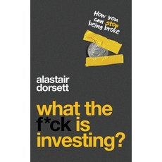 What the f*ck is investing?: How you can stop being broke Paperback, Wtf Investing, English, 9781527287877