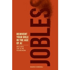 (영문도서)Jobless: Reinvent Your Role in the Age of AI Paperback, Jobless Works, English, 9788797640104