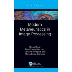 (영문도서) Modern Metaheuristics in Image Processing Hardcover, CRC Press, English, 9781032019772