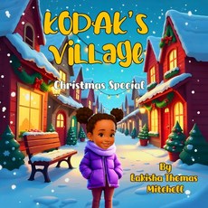 Kodak’s Village (Christmas Special) [paperback], Kodak’s Village (Christmas Spe