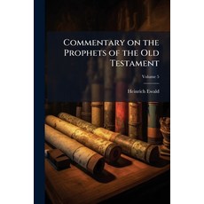 (英文圖書)Commentary on the Prophets of the Old Testament 平裝版, Hutson Street Press, 英文