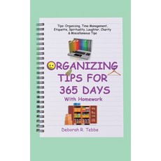 (영문도서) Organizing Tips for 365 Days: With Homework Hardcover, WestBow Press, English, 9781664282131