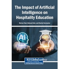 (영문도서)The Impact of Artificial Intelligence on Hospitality Education Hardcover, Igi Global Scientific Publi..., English, 9798337351124 Igi Global Scientific Publi..., English, 9798337351124