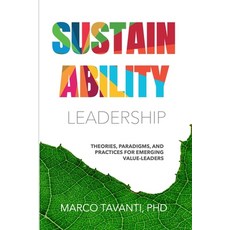 (영문도서) Sustainability Leadership: Theories Paradigms and Practices for Emerging Value-Leaders Paperback, Independently Published, English, 9798861464598