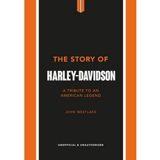 (영문도서) The Story of Harley-Davidson: A Celebration of an American Icon Hardcover, Welbeck Publishing, English, 9781802792942