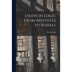 (영문도서) Essays in Logic From Aristotle to Russell Paperback, Hassell Street Press, English, 9781013861390