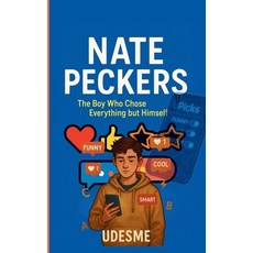 (英文圖書)Nate Peckers: The Boy Who Chose Everything but Himself A Satirical Heartfelt No... 平裝版, Udesme, 英文