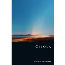 (영문도서)Cibola: The Seven Cities of Gold Paperback, Independently Published, English, 9798273050037