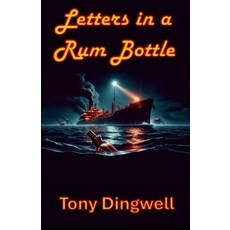 (영문도서) Letters in a Rum Bottle Paperback, Independently Published, English, 9798329740080