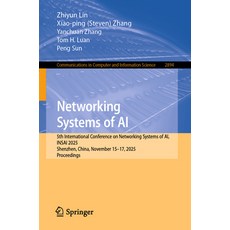 (영문도서)Networking Systems of AI: 5th International Conference on Networking Systems of... Paperback, Springer, English, 9789819592982