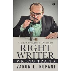 (英文圖書)Right Writer Wrong Traits: A Graphologist's Dilemma 平裝版, Notion Press, Inc, 英文