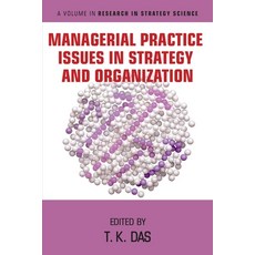 (영문도서) Managerial Practice Issues in Strategy and Organization Paperback, Emerald Publishing Ltd (Iap), English, 9798887300214