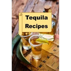 paperback Book Tequila Recipes (Cocktail Mixed Drink Book)