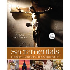 (영문도서)Sacramentals: Liturgical Symbols That Surround Us Paperback, Queen's Work, English, 9780764828850