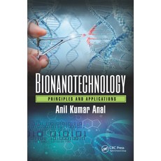 Bionanotechnology: Principles and Applications Paperback, CRC Press, English, 9780367656409