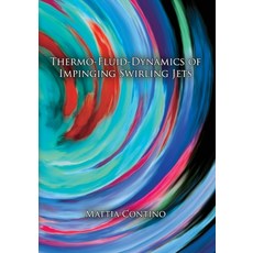 Thermo-fluid-dynamics of impinging swirling jets Paperback, Youcanprint, English, 9788831607384