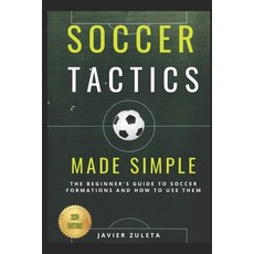 (英文圖書)Soccer Tactics Made Simple: 2nd Edition 平裝版, Independently Published, 英文
