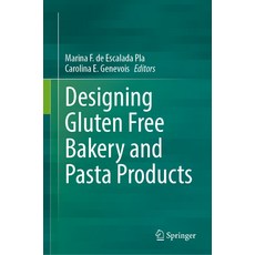 (영문도서) Designing Gluten Free Bakery and Pasta Products Hardcover, Springer, English, 9783031283437