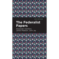 (영문도서) The Federalist Papers Hardcover, Mint Editions, English, 9781513207292