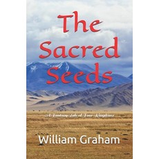 (英文圖書)The Sacred Seeds: A Fantasy Tale of Four Kingdoms 平裝版, Independently Published, 英文