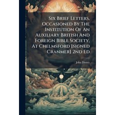 (英文圖書)Six Brief Letters Occasioned By The Institution Of An Auxiliary British And For... 平裝版, Nabu Press, 英文