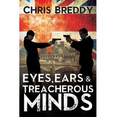Eyes Ears & Treacherous Minds Paperback, Independently Published, English, 9798583593699