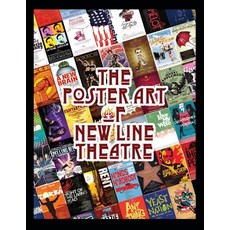 The Poster Art of New Line Theatre Paperback, Createspace Independent Pub..., English, 9781726268684