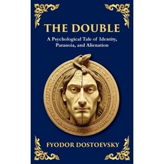 (영문도서)The Double: A Haunting Tale of Identity Madness and the Human Psyche (Large Pr... Hardcover, Library of Alexandria, English, 9781806984640