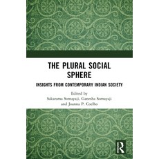 (영문도서)The Plural Social Sphere: Insights from Contemporary Indian Society Paperback, Routledge India, English, 9781032790824