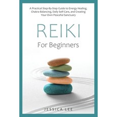 (英文圖書)REIKI For Beginners: A Practical Step-By-Step Guide to Energy Healing Chakra Ba... 平裝版, Independently Published, 英文