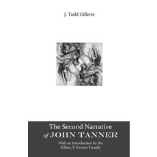 (英文圖書)The Second Narrative of John Tanner: Second edition with an introduction by the... 平裝版, College of Mines Press, 英文